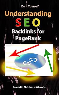 Do It Yourself: Understanding SEO Backlinks for PageRank (English Edition)