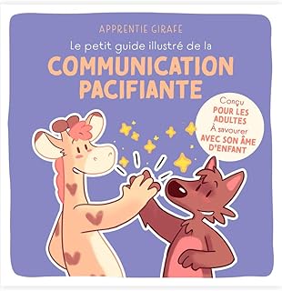Le petit guide illustré de la communication pacifiante